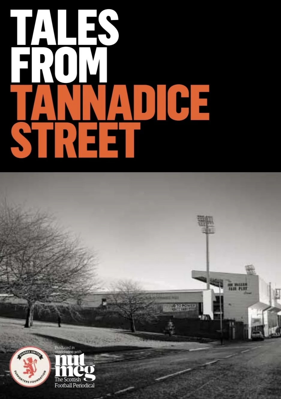 Tales From Tannadice Street - Nutmeg